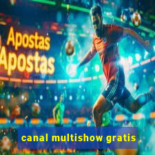 canal multishow gratis